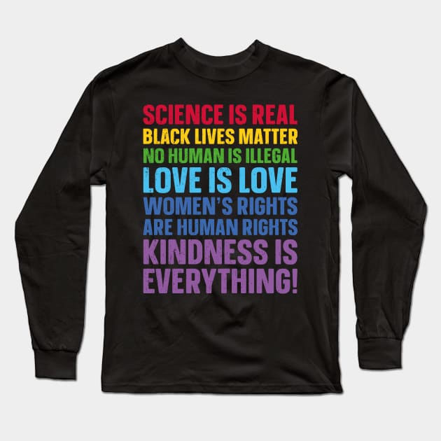 Science is Real Black Lives Matter Love Is Love Equality Long Sleeve T-Shirt by trendingoriginals